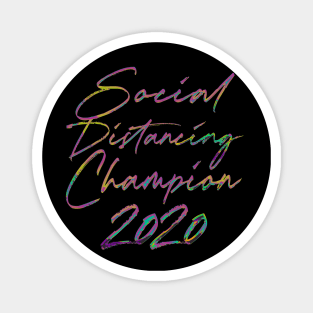 Social Distancing Champion 2020 - Retro Typography Design Magnet